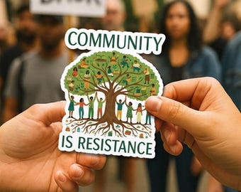 Community Is Widerstand Vinyl Sticker: Politischer Aktivist, Kunst