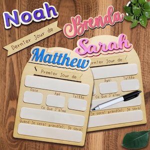 Puede incluir: Tableros de madera del primer y último día de escuela con los nombres Noah, Brenda, Matthew y Sarah en letras 3D coloridas. Los tableros tienen espacios para la fecha, la edad y el tamaño, con texto en francés.