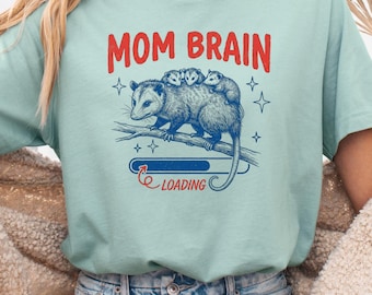 Mom Brain Loading Possum Unisex T-Shirt, Funny Tired Mom Gift, Mom Brain Fog Present, Exhausted Parent Humor Tee