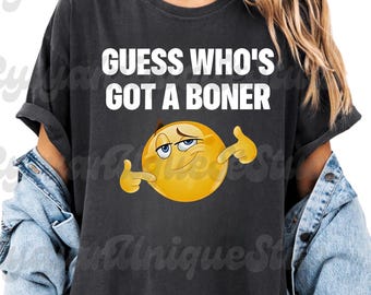Guess Who’s Got a Boner Funny Emoji Digital Download, Adult Emoji Graphic Png, Emoji Pointing Png, Naughty Humor Sublimation