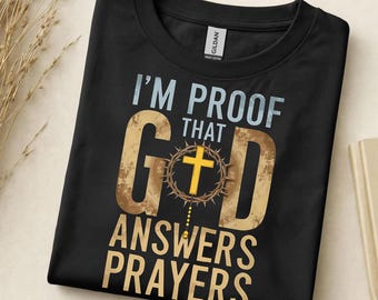 Meme I Am Proof That God Answers Prayers Png File, Meme Sublimation File, Funny Digital Download