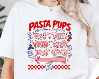 Pasta Pups Different Shapes Same Good Dogs T-Shirt, Funny Dog Lover Tee, Dachshund Mama Hoodie, Wiener Dog Sweatshirt
