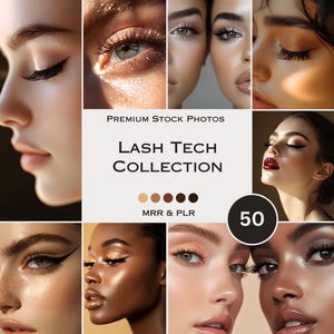 May include: A collage of close-up photos of women's eyes with various lash extensions. The text "Lash Tech Collection" is in the center of the image. The text "50" is in the lower right corner of the image. The text "MRR & PLR" is below the text "Lash Tech Collection".