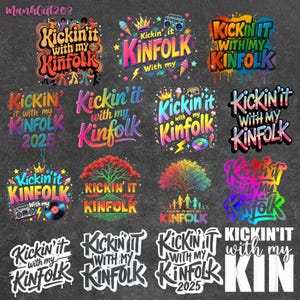 10+ Kickin It With My Kinfolk bundle PNG - Family Reunion 2025 png Design, Matching Kinfolk Group Vacation ,Family Trip Digital Download
