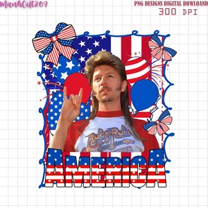 Joe Dirt 4th July PNG Digital Download, Joe Dirt Merica 2 Sided Shirt Designs, Trendy 4th of July PNG, Independence Day, PNG Clipart