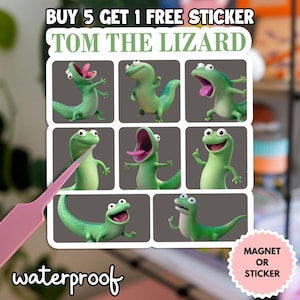 May include: A sticker sheet featuring the cartoon character "Tom the Lizard" in various poses. The sticker sheet has a white border and includes the text "BUY 5 GET 1 FREE STICKER" and "waterproof". The stickers are green lizards with pink tongues.