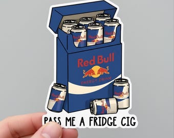 Funny Energy Drink Sticker, Meme Humor, Drinking Lover Gift