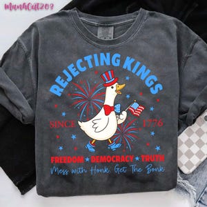Patriotic Goose Rejecting Kings Since 1776 Png, Patriotic Png, Social Justice Png, Happy 4th Of July Png, Patriotic Gift, Digital Download