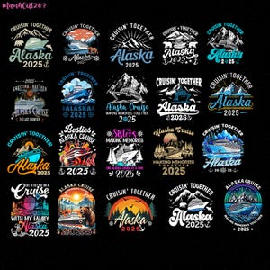 20+ Cruising Together Alaska 2025 Bundle Png , Alaska Cruise Team Png , Alaska Vacation Png , Family Cruise Png, Alaska Cruise Squad