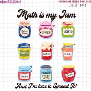 Math Is My Jam PNG, Cute Teacher Shirt Sublimation Design, Back to School PNG, Kindergarten Educator PNG, Teacher Appreciation Gift Png