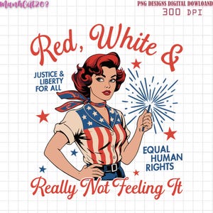 Red White Blue Anti Fourth of July Protest Png, Political Retro Png, Funny USA Graphic Png, America Sarcastic Png, Equal Rights Png