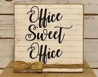 Office Sweet Office Sign,Rustic Farmhouse Style Office Decor,Primitive Signs