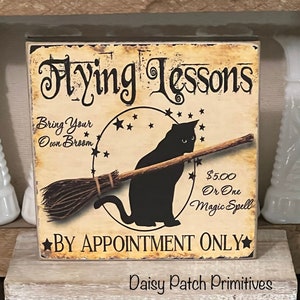 Primitive Flying Lessons Halloween Sign ~ Primitive Halloween Signs ~ Halloween Signs