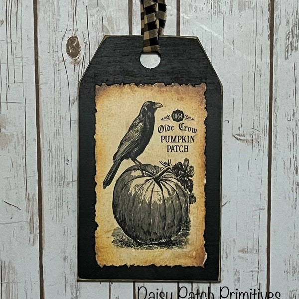 Primitive Olde Crow Pumpkin Patch Sign ~ Wood Hang Tag Sign ~ Primitive Crow Decor ~ Primitive Halloween Decor