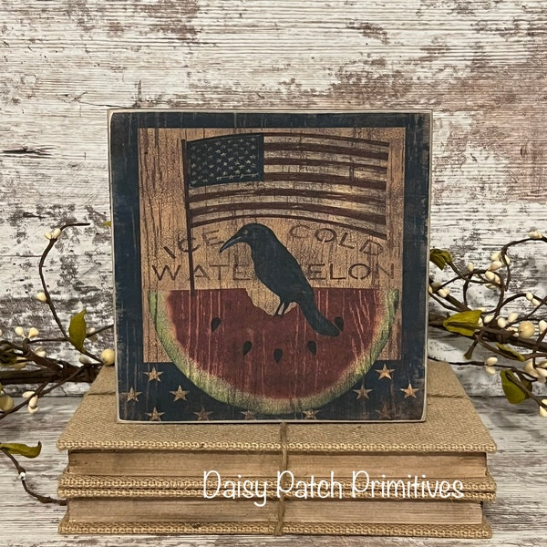 Primitive Americana Sign ~ Crow Sign ~ Watermelon Sign ~ Primitive Decor ~ Tiered Tray Signs