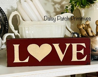 Primitive Rustic Love Valentine Sign ~ Valentines Day Decor ~ Valentine Shelf Sitter