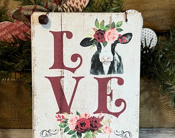 Love Is All You Need, Valentine's Day Gift, Valentine, Primitive Peg Hanger Sign, Cow Valentine