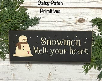 Primitive Snowmen Winter Sign – "Snowmen Melt Your Heart" – Hand-painted Rustic Wood Sign, Distressed Winter Decor, Country Christmas Sign