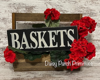 Primitive Baskets Sign: Country Farmhouse Shelf Decor