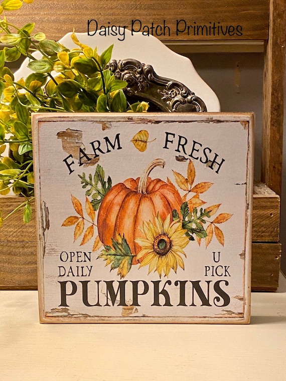 Farm Fresh Pumpkin Sign,Fall Pumpkin Signs,Primitive Fall Signs,Fall Tiered Tray Signs,Fall Shelf Sitter Signs,Farmhouse Fall Signs