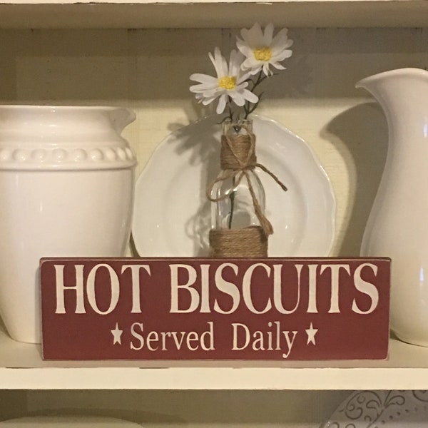 Primitive Decor,Hot Biscuits Sign,Primitive Wood Sign, Country Decor, Kitchen Decor, Primitive Kitchen Sign, Farm Style Decor,Rustic Decor