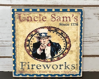 Uncle Sam's Fireworks Sign ~ Uncle Sam Americana Decor ~ Tiered Tray Signs ~ Shelf Sitter Sign