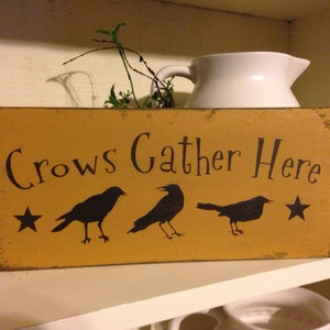 Crows Gather Here, Primitive Sign, Wood Sign, Crow Sign, Crow Decor, Crow Collector, Rustic Sign, Hand Painted Crow Sign, Primitive Crow