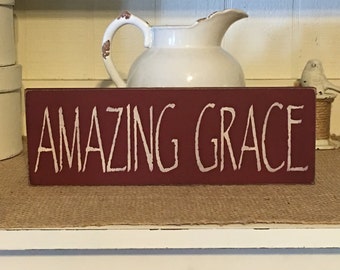 Amazing Grace, Wood Sign, Primitive Sign, Rustic Sign, Country Decor, Hand Painted Sign