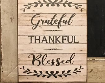 Inspirational Sign,Grateful,Thankful,Blessed,Rustic Sign,Primitive Sign,Farmhouse Sign,Wood Sign