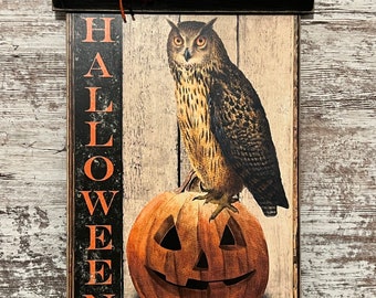 Primitive Halloween Owl on Pumpkin Sign ~ Primitive Pumpkin Sign ~ Halloween Decoration ~ Rustic Halloween Deor