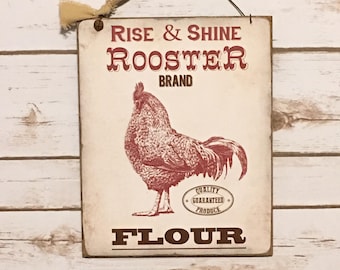 Rise & Shine Rooster Brand Flour Sign,Rooster Decor,Farmhouse Decor,Farm Style Decor,Primitive Sign,Rooster Sign,Wood Sign