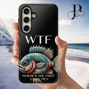 Lustige Fischen Zitat Handyhülle, Fischer Geschenk, WTF Wo ist der Fisch, Einzigartige Tough Cover iPhone 16 15 14 13 12 11 Pro Max, Samsung, Pixel
