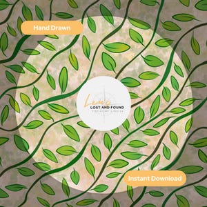 May include: Hand-drawn digital art featuring a repeating pattern of green leaves and vines on a light beige background. The design includes the text "Lost and Found" and "Instant Download" in a circular logo and a banner.