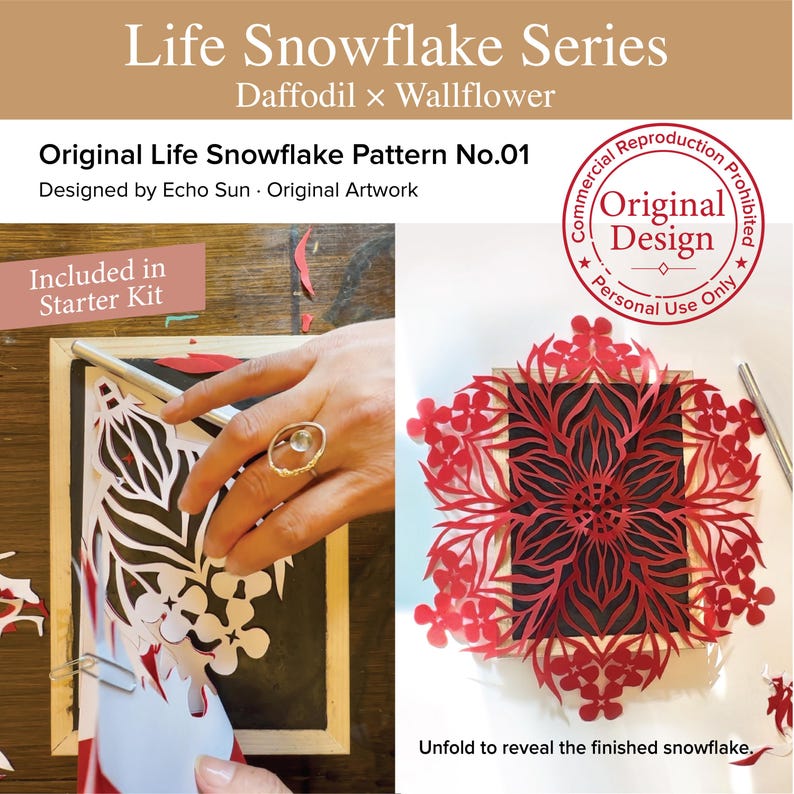 May include: A paper craft kit titled Life Snowflake Series Daffodil x Wallflower, featuring Original Life Snowflake Pattern No.01 by Echo Sun. The image shows a red paper snowflake being cut and unfolded, with text stating Commercial Reproduction Prohibited and Personal Use Only.