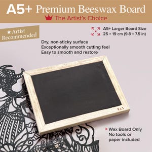 May include: A rectangular A5+ beeswax board with a black surface and a light-colored wooden frame. The board measures 9.8 by 7.5 inches. Text on the image includes A5+ Premium Beeswax Board, The Artist's Choice, and Artist Recommended.