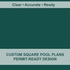 Op de afbeelding: Donkergroene achtergrond met een lichtgrijze banner met de tekst "CUSTOM SQUARE POOL PLANS PERMIT-READY DESIGN". Daarboven staat de tekst "Clear • Accurate • Ready".