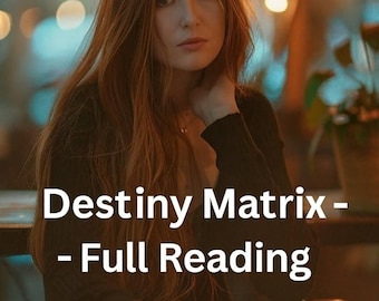 Destiny Matrix & Birth Chart Analysis Extra Detailed Reading, Matrix of Destiny Love, Destiny Matrix compatibility, Life Path Career Insight