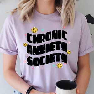 Chronic Anxiety Society Shirt, Anxiety Awareness Tee, Mental Health T-shirt, Supportive Gift, Relaxing Wear, Self-Care Apparel, Cozy Outfit