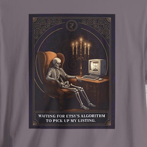 Skeleton Tarot T-Shirt, Vintage Graphic Tee, Etsy Algorithm Humor Shirt, Unisex Jersey Top, Waiting for Listing, Computer Skeleton Clothing