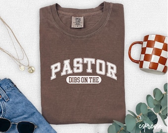 Dibs on the Pastor Shirt, Lucky Charm Clothing, Pastor Fiance Shirts, Pastors Wife Gift, T-Shirt, church staff gift christian apparel A008