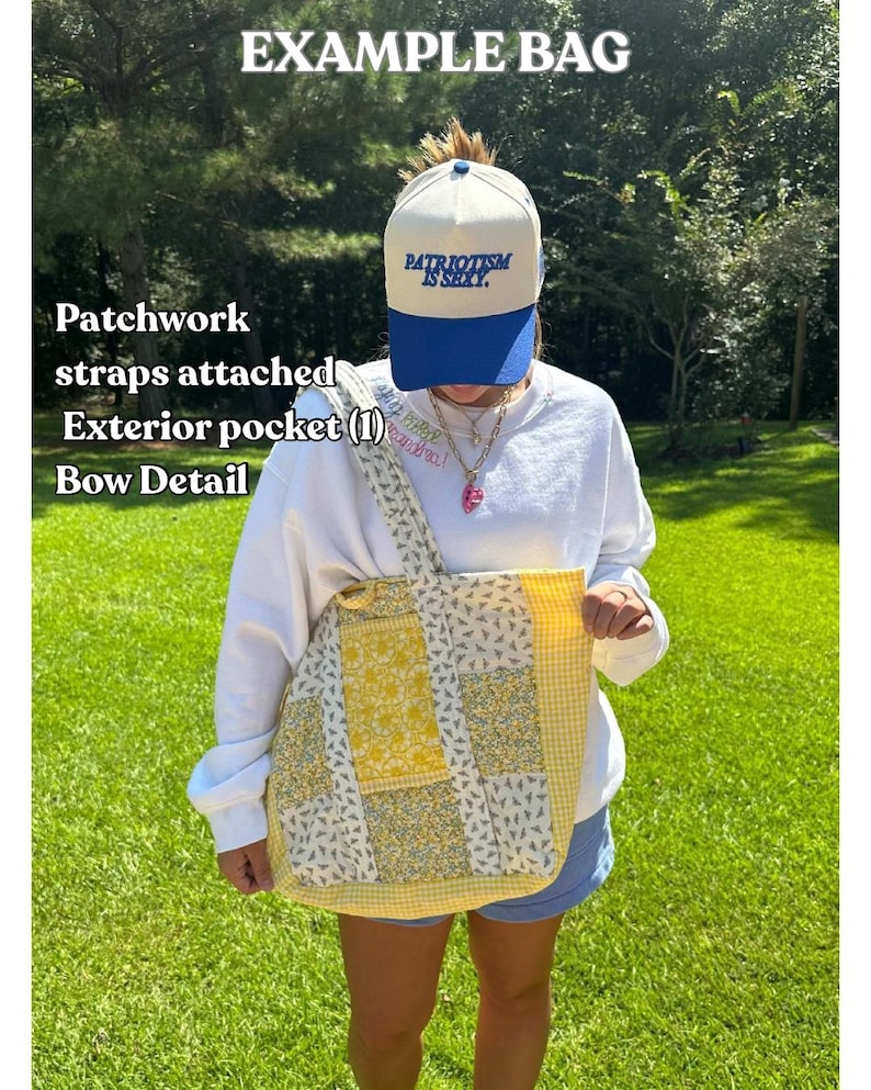 May include: A patchwork tote bag with attached straps and an exterior pocket. The bag features a mix of floral and gingham patterns in yellow and white. The text "EXAMPLE BAG" is at the top. The text "PATRIOTISM IS SEXY" is on a blue and white baseball cap.