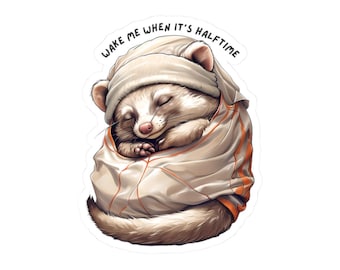 Benchwarmer Energy: Ferret Basketball Nap Sticker, &#39;Wake Me When It&#39;s Halftime&#39;, Funny Sports Animal Sticker, Lazy Athlete Vinyl Sticker