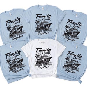 Family Cruise 2025 Shirts, Adults Kids Family Cruise T-shirt, Matching Family Cruise Shirts and Hoodies, Making Memories Together Tees