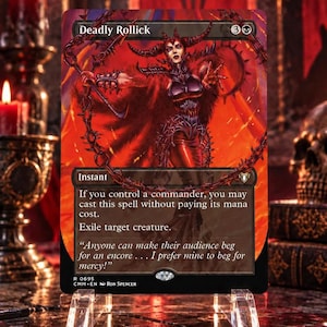 May include: A Magic: The Gathering trading card titled Deadly Rollick featuring a horned figure in red and black armor surrounded by chains. The card text reads: If you control a commander, you may cast this spell without paying its mana cost.