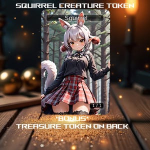 Jeton de créature écureuil ANIME WAIFU (MTG) ** Jeton de trésor bonus au dos **