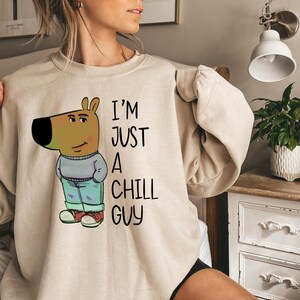 I'm Just A Chill Guy Sweatshirt, TikTok Meme Sweater, Viral Dog Cartoon Sweater,Gifts for Tiktok Lover,Chill Guy Meme Gift,Viral Dog Cartoon