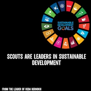 Puede incluir: Imagen con fondo negro que presenta un gráfico circular colorido con el texto "SUSTAINABLE DEVELOPMENT GOALS". Debajo, el texto dice "SCOUTS ARE LEADERS IN SUSTAINABLE DEVELOPMENT". La imagen también incluye el texto "FROM THE LEADER OF REDA BERNOKH".