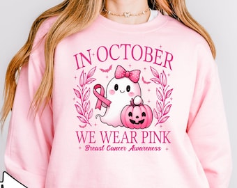 In October We Wear Pink Ghost Sweatshirt, Breast Cancer Awareness Gift, Halloween Ghost Sweater, Cancer Pink Ribbon Sweatshirt
