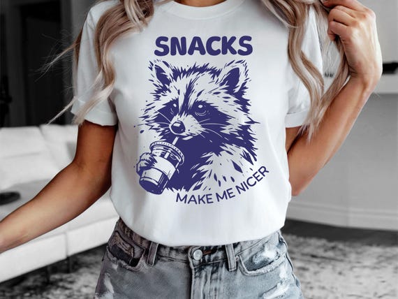 Snacks Make Me Nice Shirt, Funny Raccoon Tee, Animal Sarcastic Saying, Adult Humour, Trendy Raccoon Shirt