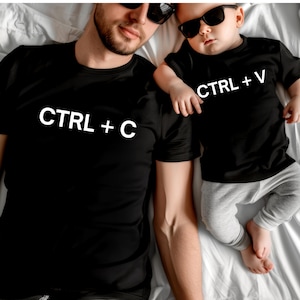Copy Paste Shirt, Matching Shirts, Ctrl C Shirt, Ctrl V Shirt, Family Shirts, Fathers Day Shirt, Fathers Day Gift, Father Son Shirts